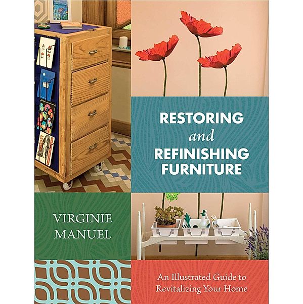 Restoring and Refinishing Furniture, Virginie Manuel