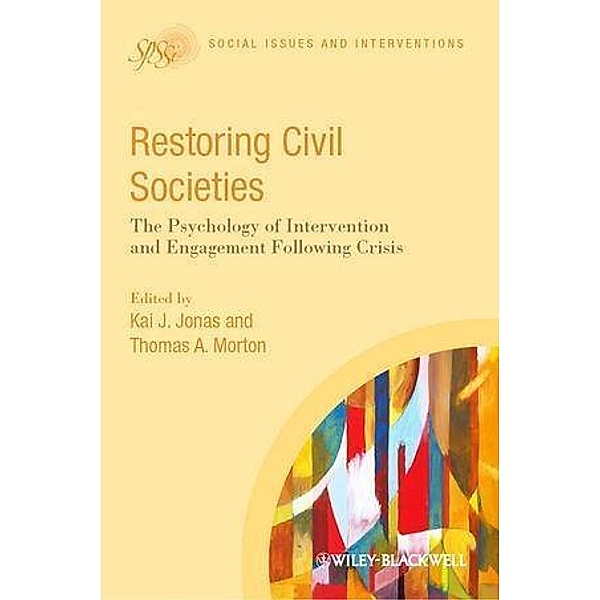 Restoring Civil Societies / Contemporary Social Issues, Kai J. Jonas, Thomas A. Morton