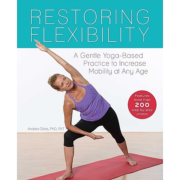 Restoring Flexibility, Andrea Gilats