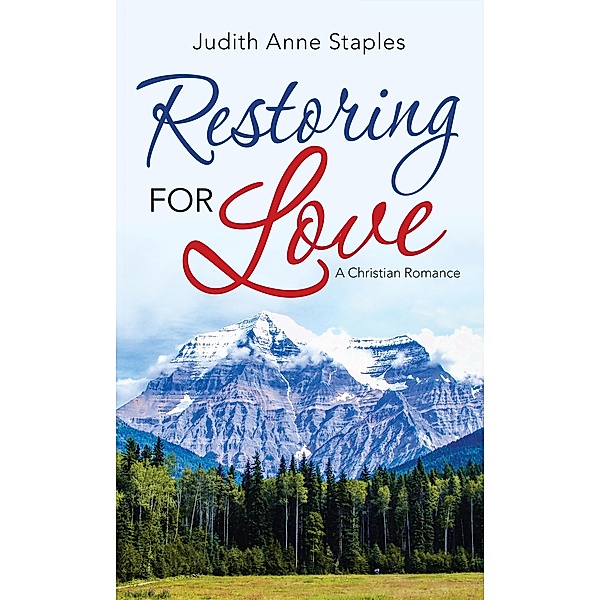 Restoring for Love, Judith Anne Staples