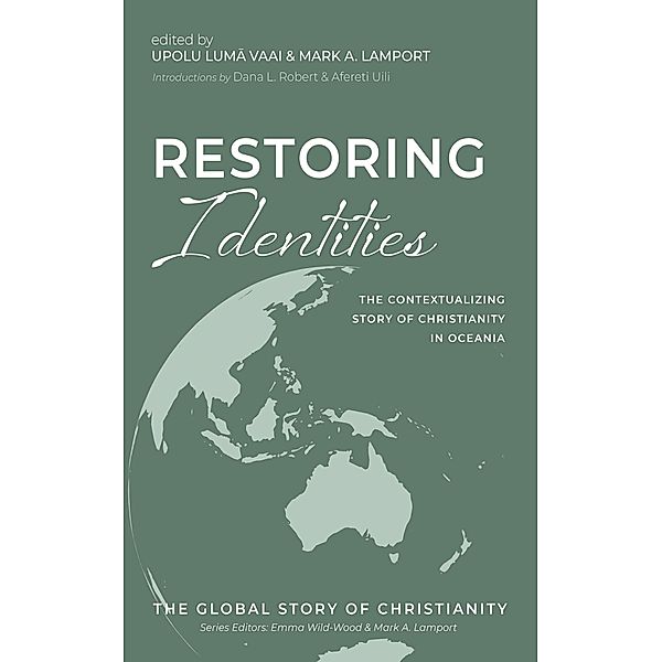 Restoring Identities / The Global Story of Christianity Bd.6