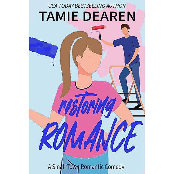 Restoring Romance, Tamie Dearen