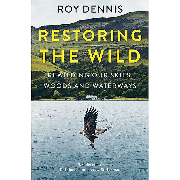 Restoring the Wild, Roy Dennis