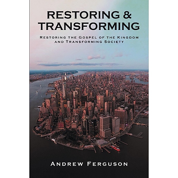 Restoring & Transforming, Andrew Ferguson