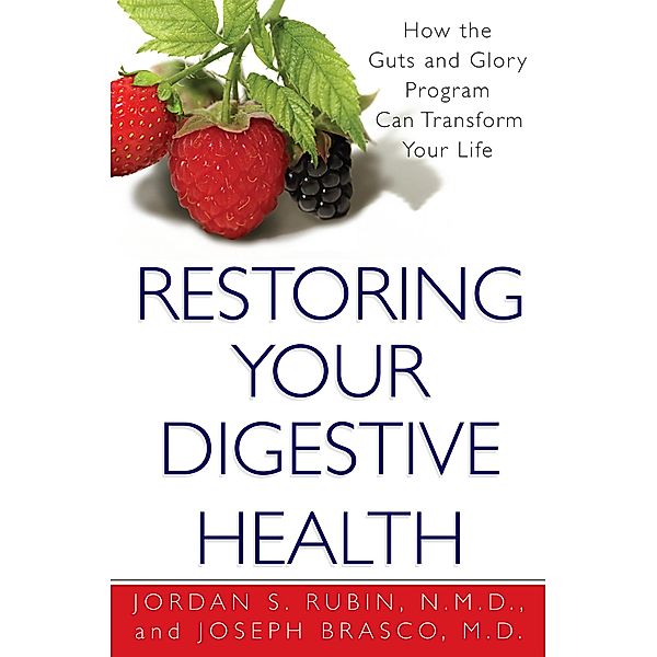 Restoring Your Digestive Health:, Jordan Rubin, Joseph Brasco