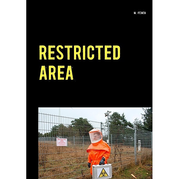 Restricted Area, M. Feinen