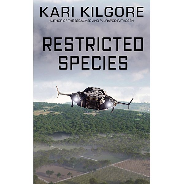Restricted Species, Kari Kilgore