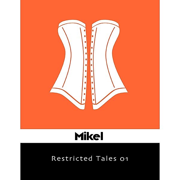 Restricted Tales 01, Mikel