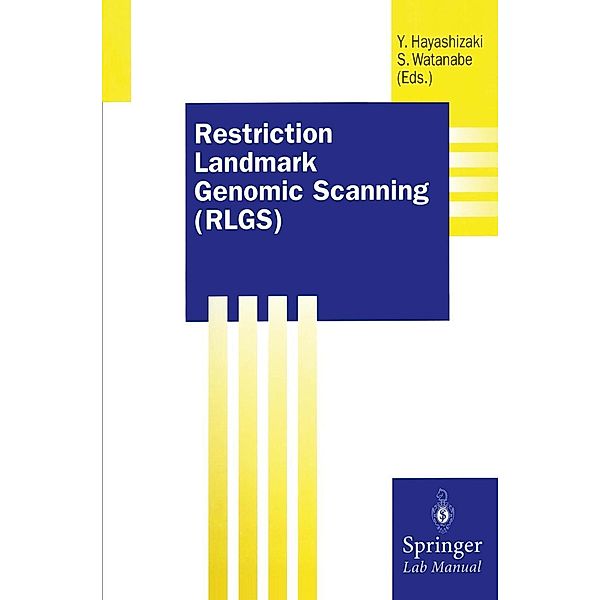 Restriction Landmark Genomic Scanning (RLGS) / Springer Lab Manuals