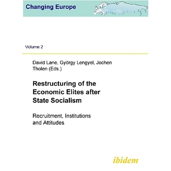 Restructuring of the Economic Elites after State Socialism, Jochen Tholen, David Lane, Gyorgy Lengyel