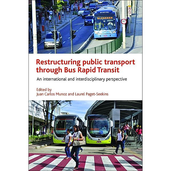 Restructuring Public Transport through Bus Rapid Transit