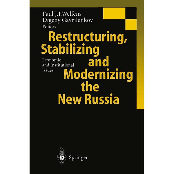 Restructuring, Stabilizing and Modernizing the New Russia