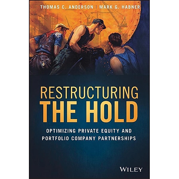 Restructuring the Hold, Thomas C. Anderson, Mark G. Habner