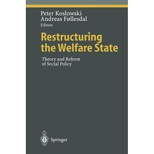 Restructuring the Welfare State / Ethical Economy