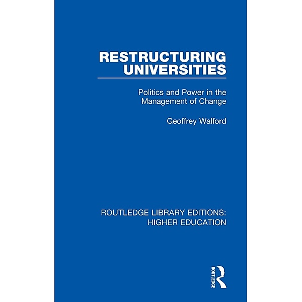 Restructuring Universities, Geoffrey Walford