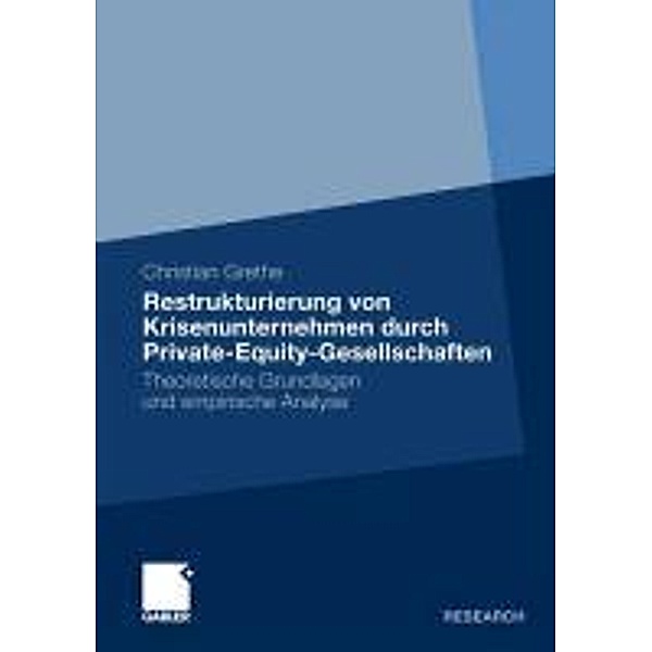 Restrukturierung von Krisenunternehmen durch Private-Equity-Gesellschaften, Christian Grethe