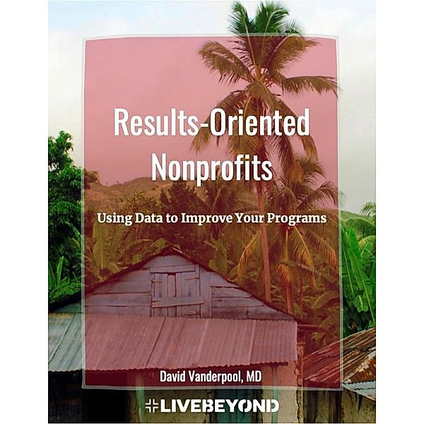 Results-Oriented Nonprofits, David Vanderpool