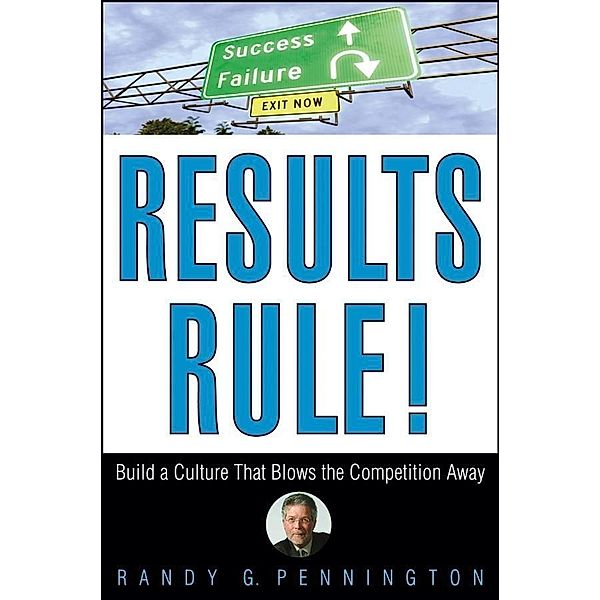 Results Rule!, Randy Pennington