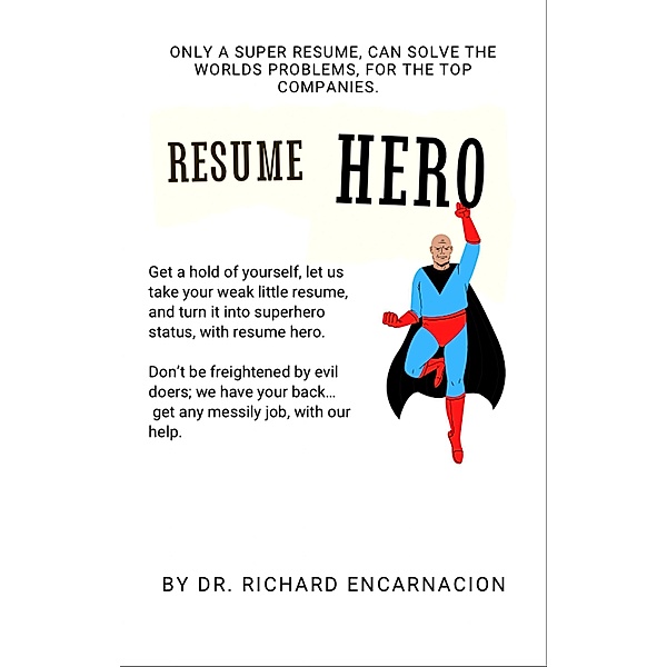 Resume Hero, Richard Encarnacion