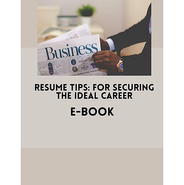 Resume Tips: For Securing The Ideal Career, Enya Williams