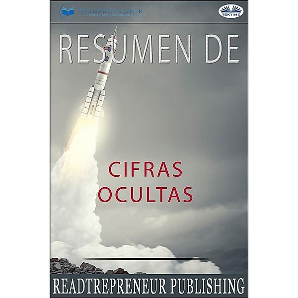 Resumen De Cifras Ocultas, Readtrepreneur Publishing