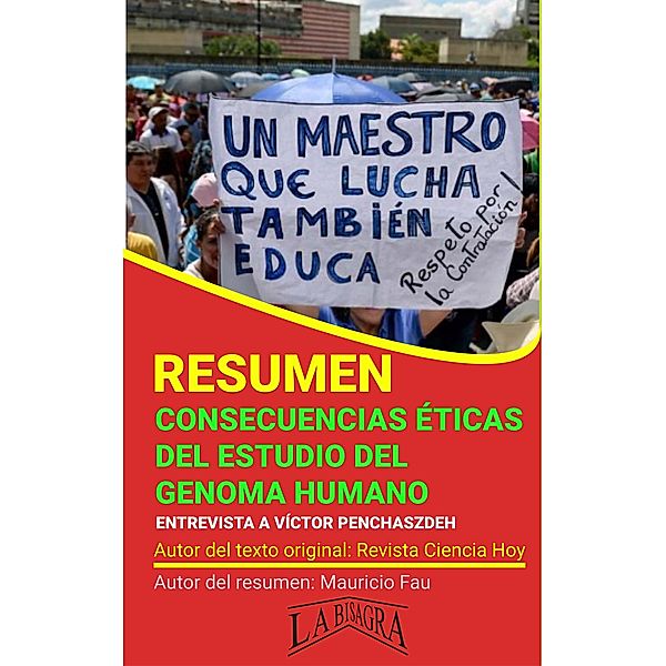 Resumen de Consecuencias Éticas del Estudio del Genoma Humano (RESÚMENES UNIVERSITARIOS) / RESÚMENES UNIVERSITARIOS, Mauricio Enrique Fau