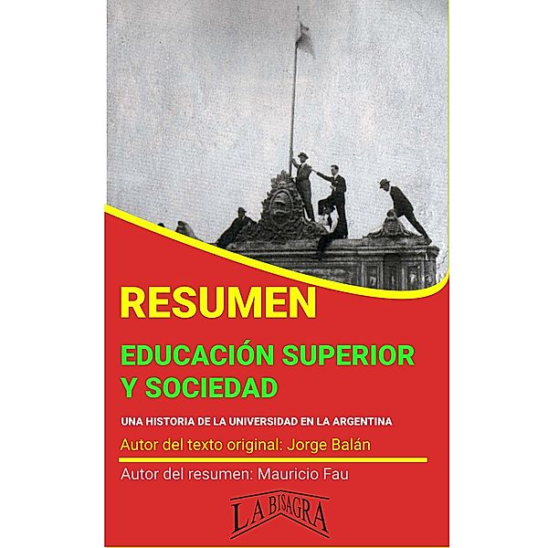 Resumen de Educación Superior y Sociedad (RESÚMENES UNIVERSITARIOS) / RESÚMENES UNIVERSITARIOS, Mauricio Enrique Fau
