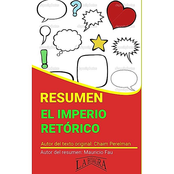 Resumen de El Imperio Retórico de Chaim Perelman (RESÚMENES UNIVERSITARIOS) / RESÚMENES UNIVERSITARIOS, Mauricio Enrique Fau