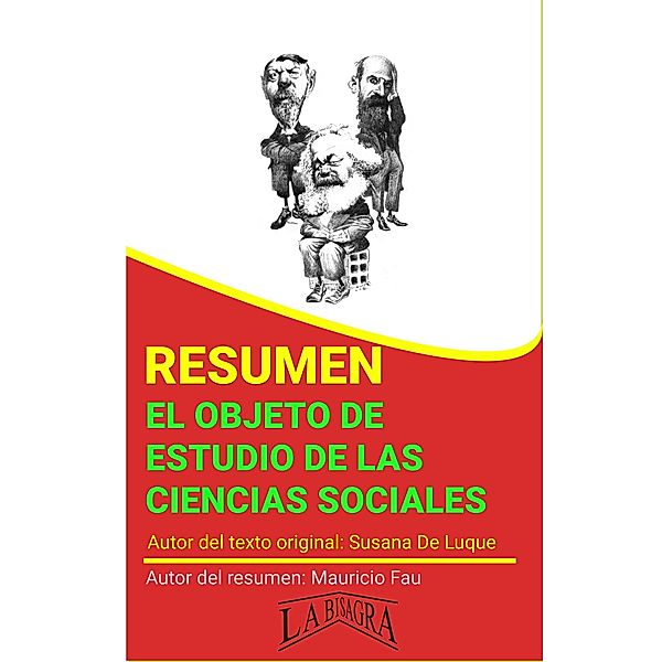 Resumen de El Objeto de Estudio de las Ciencias Sociales (RESÚMENES UNIVERSITARIOS) / RESÚMENES UNIVERSITARIOS, Mauricio Enrique Fau