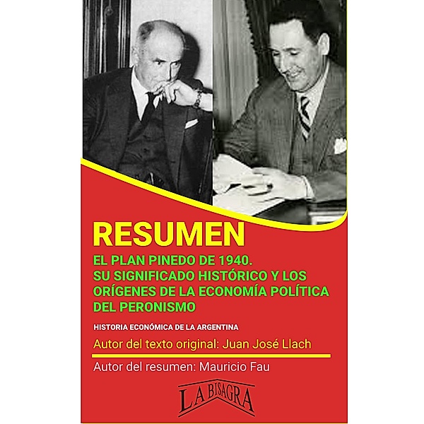 Resumen de El Plan Pinedo de 1940 (RESÚMENES UNIVERSITARIOS) / RESÚMENES UNIVERSITARIOS, Mauricio Enrique Fau