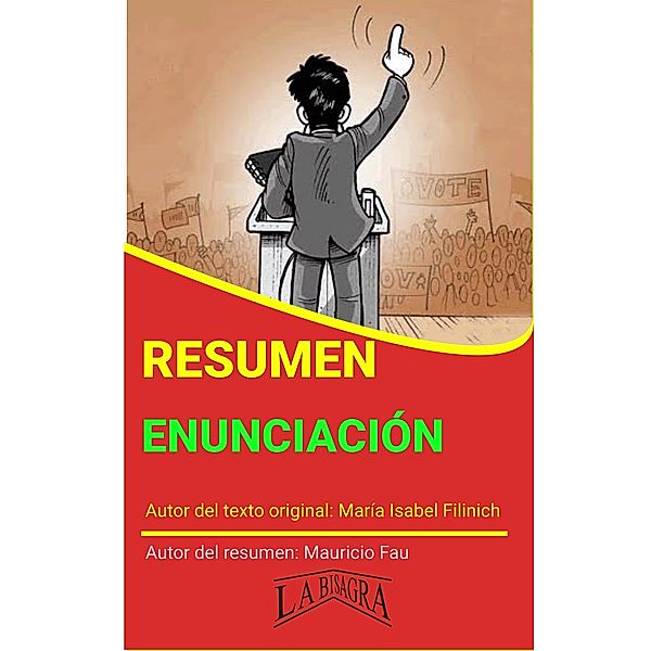 Resumen de Enunciación de María Isabel Filinich (RESÚMENES UNIVERSITARIOS) / RESÚMENES UNIVERSITARIOS, Mauricio Enrique Fau