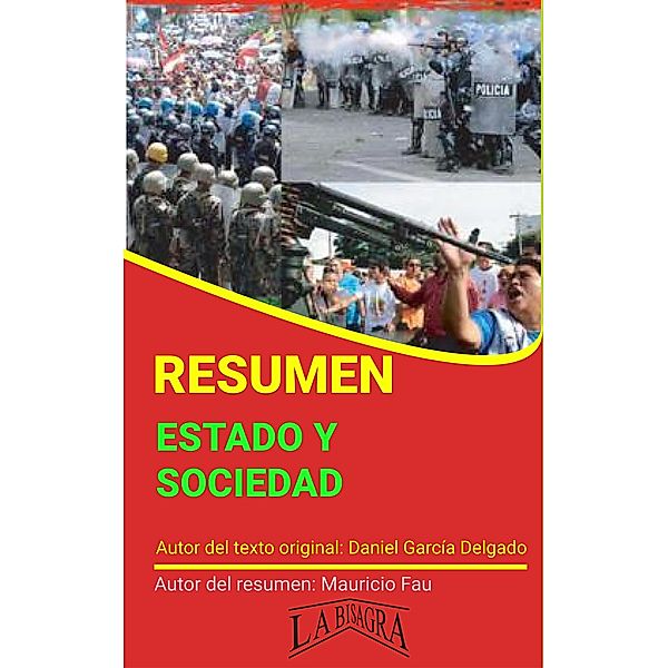 Resumen de Estado y Sociedad de Daniel García Delgado (RESÚMENES UNIVERSITARIOS) / RESÚMENES UNIVERSITARIOS, Mauricio Enrique Fau