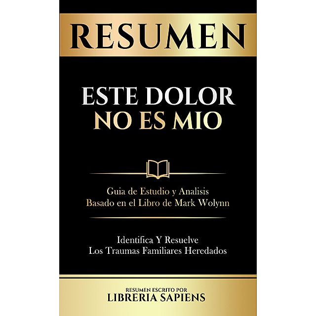 Resumen De Este Dolor No Es Mio eBook v. Libreria Sapiens