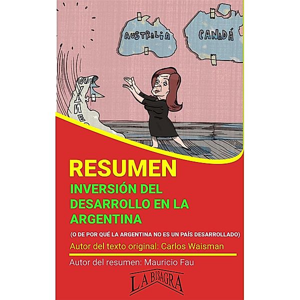 Resumen de Inversión del Desarrollo en la Argentina (RESÚMENES UNIVERSITARIOS) / RESÚMENES UNIVERSITARIOS, Mauricio Enrique Fau