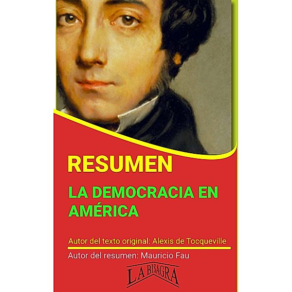 Resumen de La Democracia en América de Alexis de Tocqueville (RESÚMENES UNIVERSITARIOS) / RESÚMENES UNIVERSITARIOS, Mauricio Enrique Fau