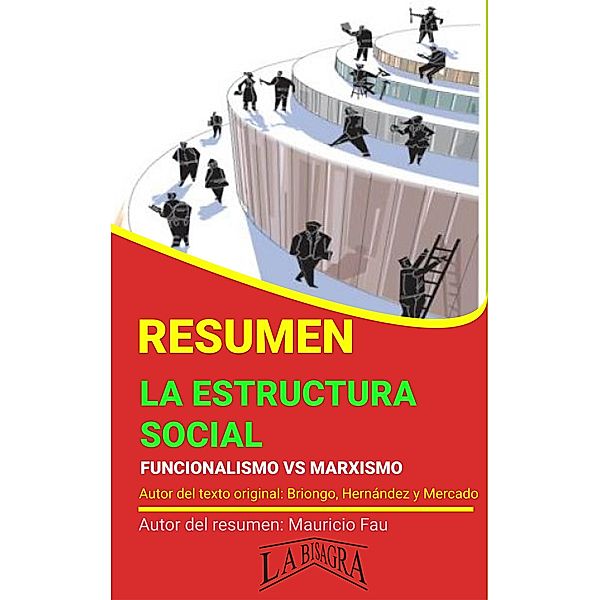 Resumen de La Estructura Social (RESÚMENES UNIVERSITARIOS) / RESÚMENES UNIVERSITARIOS, Mauricio Enrique Fau