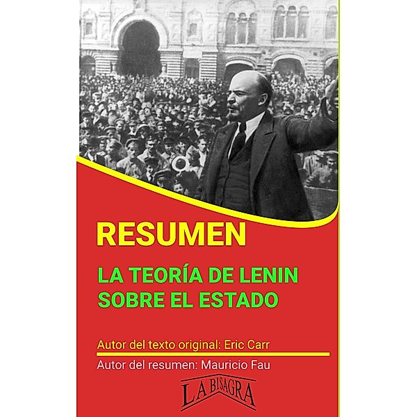 Resumen de La Teoría de Lenin sobre el Estado (RESÚMENES UNIVERSITARIOS) / RESÚMENES UNIVERSITARIOS, Mauricio Enrique Fau