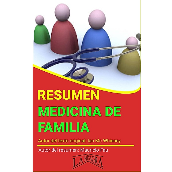 Resumen de Medicina de Familia (RESÚMENES UNIVERSITARIOS) / RESÚMENES UNIVERSITARIOS, Mauricio Enrique Fau