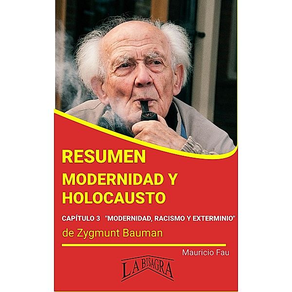 Resumen de Modernidad y Holocausto (RESÚMENES UNIVERSITARIOS) / RESÚMENES UNIVERSITARIOS, Mauricio Enrique Fau