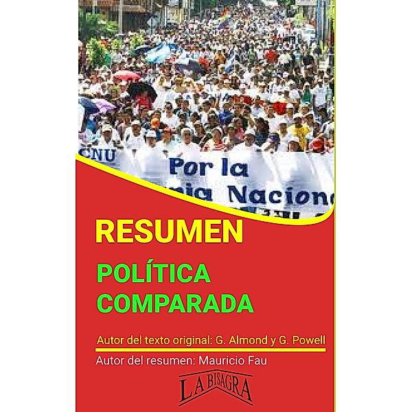 Resumen de Política Comparada de Almond y Powell (RESÚMENES UNIVERSITARIOS) / RESÚMENES UNIVERSITARIOS, Mauricio Enrique Fau