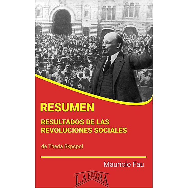 Resumen de Resultados de las Revoluciones Sociales, Mauricio Enrique Fau