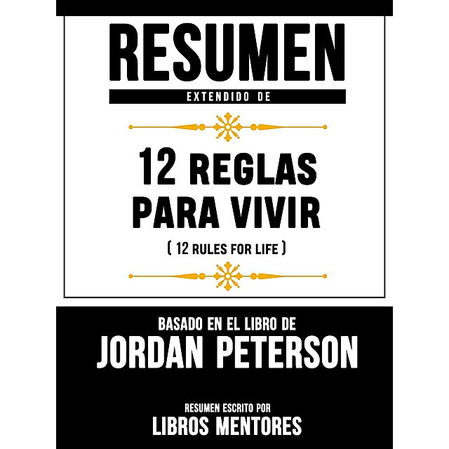 Resumen Extendido De 12 Reglas Para Vivir 12 Rules For Life - Basado En El  Libro De Jordan Peterson ebook | Weltbild.de