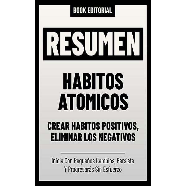 Resumen - Habitos Atomicos, Book Editorial