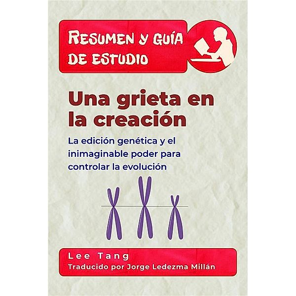 Resumen y guía de estudio: Resumen Y Guía De Estudio - Una Grieta En La Creación, Lee Tang