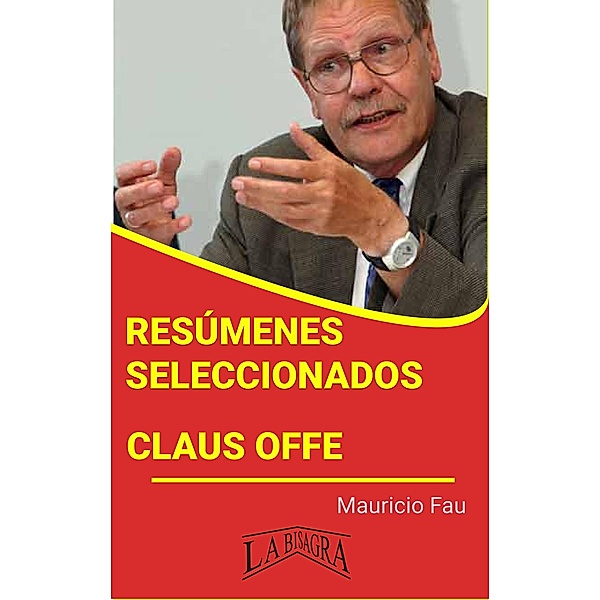 Resúmenes Seleccionados: Claus Offe / RESÚMENES SELECCIONADOS, Mauricio Enrique Fau