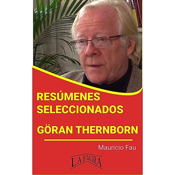 Resúmenes Seleccionados: Göran Thernborn / RESÚMENES SELECCIONADOS, Mauricio Enrique Fau