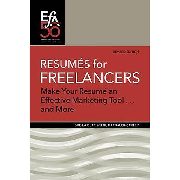 Resumés for Freelancers / EFA Booklets, Sheila Buff, Ruth E Thaler-Carter