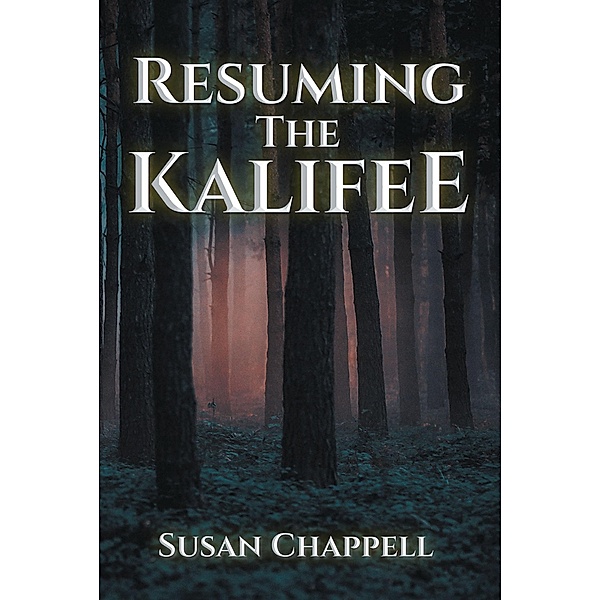 Resuming the Kalifee, Susan Chappell