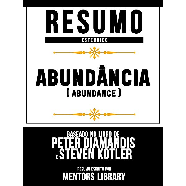Resumo Estendido: Abundância (Abundance), Mentors Library