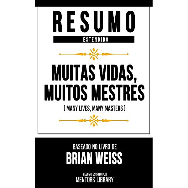 Resumo Estendido - Muitas Vidas, Muitos Mestres, Mentors Library